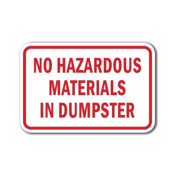Signmission 18 in Height, 0.12 in Width, Aluminum, A-1218 Dumpster - NoHazMater, A-1218 Dumpster - NoHazMater A-1218 Dumpster - NoHazMater - main